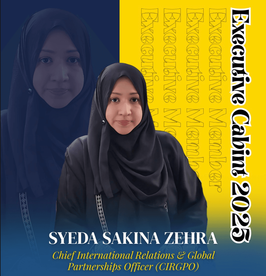 Syeda Sakina Zehra, Executive Cabinet 2025-26